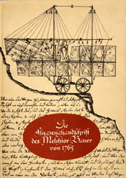 Cover of "Die Flugzeughandschrift des Melchior Bauer von 1765"